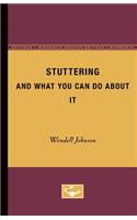 Stuttering and What You Can Do About It: (English)