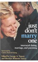 Just Don't Marry One
