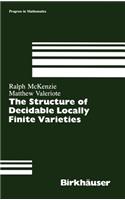 Structure of Decidable Locally Finite Varieties