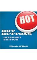 Hot Buttons, Internet Edition