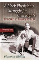 A Black Physician's Struggle for Civil Rights