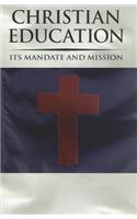 Christian Education: Its Mandate and Mission