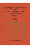 Information Processing in Civil and Structural Engineering Design