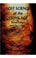The Lost Science of the Stone Age