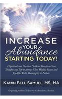 Increase Your Abundance Starting Today!