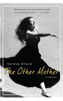 The Other Mother: A Rememoir