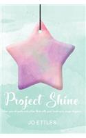 Project Shine