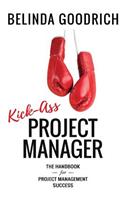 Kick Ass Project Manager