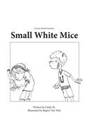 Small, White Mice