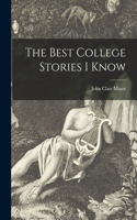Best College Stories I Know