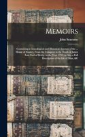 Memoirs; Containing a Genealogical and Historical Account of the ... House of Stanley, From the Conquest to the Death of James Late Earl of Derby, in the Year 1735; as Also a Full Description of the Isle of Man, &c