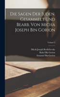 Sagen der Juden. Gesammelt und bearb. von Micha Joseph bin Gorion; Volume 3