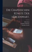 Graphischen Künste der Gegenwart.
