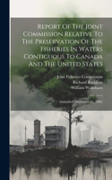 Report Of The Joint Commission Relative To The Preservation Of The Fisheries In Waters Contiguous To Canada And The United States