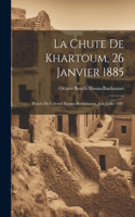 La Chute de Khartoum, 26 Janvier 1885