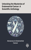 Unlocking the Mysteries of Endometrial Cancer