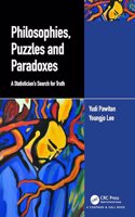 Philosophies, Puzzles and Paradoxes
