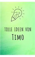 Tolle Ideen von Timo: Liniertes Notizbuch für deinen Vornamen