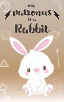 My Patronus Is A Rabbit: Cute Rabbit Lovers Journal / Notebook / Diary / Birthday Gift (6x9 - 110 Blank Lined Pages)