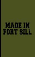 Made in Fort Sill