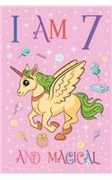 I am 7 and Magical: Golden Unicorn Journal with MORE CUTE UNICORNS INSIDE, Space for Drawing and Writing Positive Sayings, Childrens Unicorn Journal Notebook for Kids a