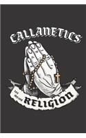 Callanetics Ist Meine Religion: DIN A5 6x9 I 120 Seiten I Blanko I Notizbuch I Notizheft I Notizblock I Geschenk I Geschenkidee