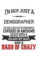 I'm Not Just A Demographer