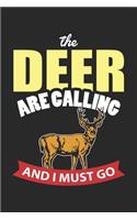 The Deer are Calling And I Must Go