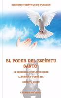 El Poder del Espíritu Santo en la Letra Grande: 12 Sermones completos sobre la Persona y Obra del Espíritu Santo, (El mismo autor de Solamente por Gracia y El poder de la oración)(1 Sermones Temáticos de Charles Spurgeon)