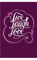 Live Love Laugh