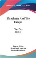 Blanchette And The Escape