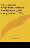 Ad Censuram Scriptorum Veterum Prolegomena, Juxta Autographum (1766): (English)