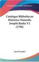 Catalogus Bibliothecae Historico-Naturalis Josephi Banks V2 (1796)