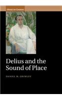 Delius and the Sound of Place