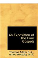 An Exposition of the Four Gospels