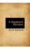 A Vagabond Heroine