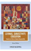 Levinas, Subjectivity, Education