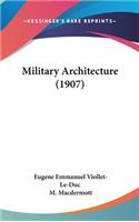Military Architecture (1907)