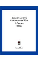 Bishop Seabury's Communion Office: (English)
