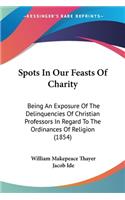 Spots In Our Feasts Of Charity