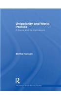 Unipolarity and World Politics