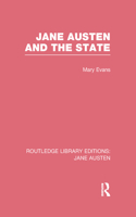 Jane Austen and the State (Rle Jane Austen)