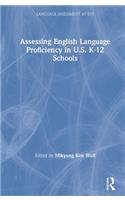 Assessing English Language Proficiency in U.S. K–12 Schools