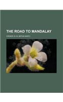 The Road to Mandalay