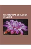 The American Geologist Volume 2