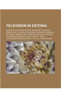 Television in Estonia: Estonian Television Actors, Estonian Television Series, List of Secrets Episodes, Tantsud Tahtedega 2010, Mart Sander,(English)
