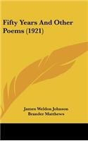Fifty Years And Other Poems (1921)