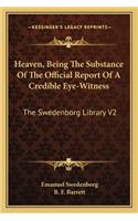 Heaven, Being the Substance of the Official Report of a Credible Eye-Witness