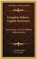 Complete Hebrew-English Dictionary: Containing a List of Hebrew Abbreviations