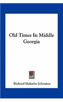 Old Times in Middle Georgia